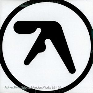 Aphex Twin – Selected Ambient Works 85-92