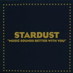 Stardust - Music Sounds Better With You