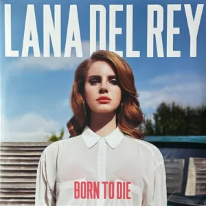 Lana Del Rey - Born To Die