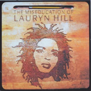 Lauryn Hill - The Miseducation Of Lauryn Hill