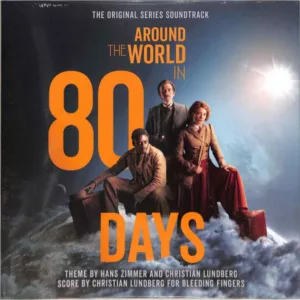 Hans Zimmer, Christian Lundberg - Around The World in 80 Days