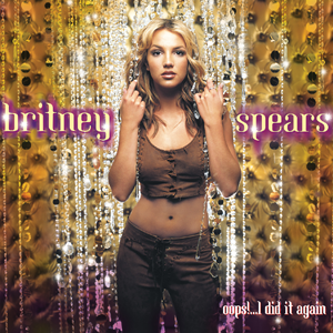 Britney Spears - Oops!...I Did It Again