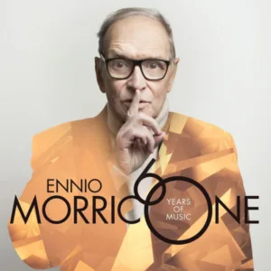 Ennio Morricone - 60 Years of Music