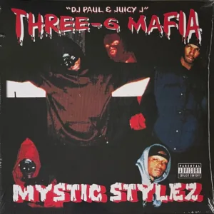 Three-6 Mafia - Mystic Stylez