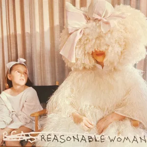 Sia - Reasonable Woman