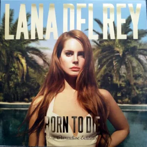 Lana Del Rey - Born To Die (The Paradise Edition)