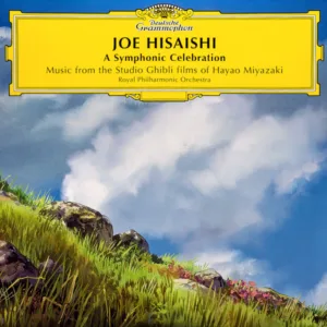 Joe Hisaishi - A Symphonic Celebration - Music From The Studio Ghibli Films Of Hayao Miyazaki