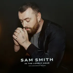 Sam Smith - In The Lonely Hour (10th Anniversary Edition)