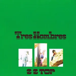 ZZ Top - Tres Hombres