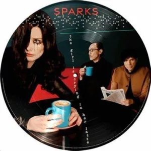 Sparks - The Girl Is Crying In Her Latte