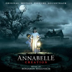 Benjamin Wallfisch - Annabelle: Creation (Original Motion Picture Soundtrack)