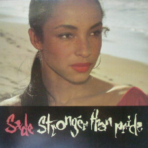 Sade - Stronger Than Pride